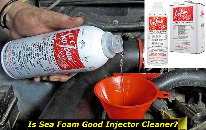 is sea foam good injector cleaner